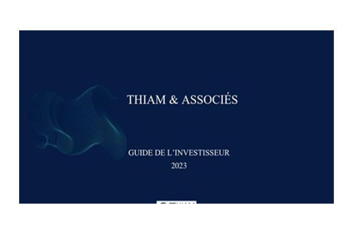 Deuxième édition du Guide de l’Investisseur Thiam & Associés